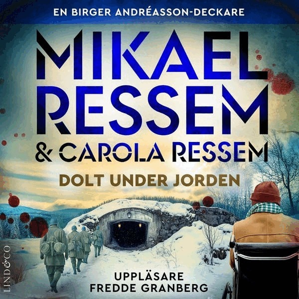 Mikael Ressem, Carola Ressem - Dolt under jorden, Ljudbok