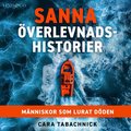 Sanna �verlevnadshistorier : m�nniskor som lurat d�den