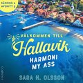 Harmoni my ass (S1E3 Vlkommen till Hallavik)