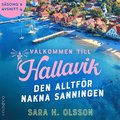 Den alltfr nakna sanningen (S2E4 Vlkommen till Hallavik)