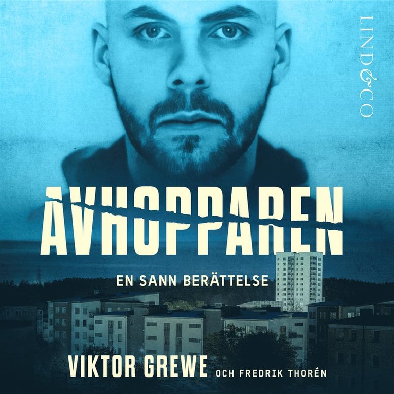 Fredrik Thorén, Viktor Grewe - Avhopparen : En sann berättelse, Ljudbok