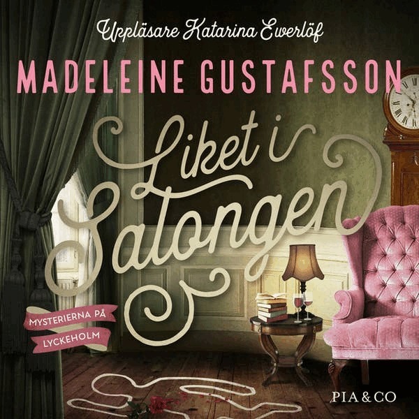 Madeleine Gustafsson - Liket i salongen, Ljudbok