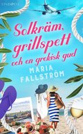 Solkrm, grillspett och en grekisk gud