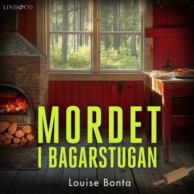 Louise Bonta - Mordet i bagarstugan, Ljudbok
