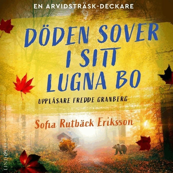 Sofia Rutbäck Eriksson - Döden sover i sitt lugna bo, Ljudbok
