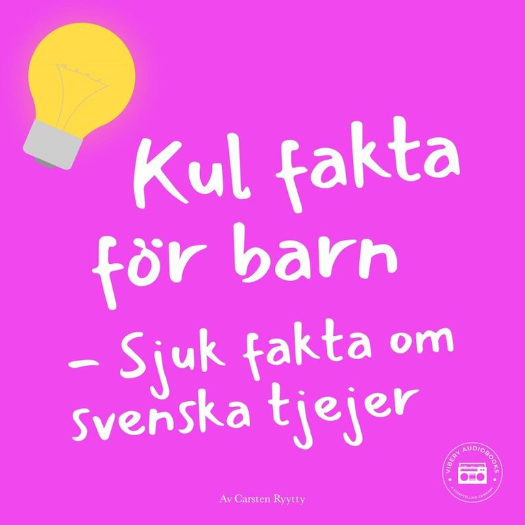 Carsten Ryytty - Kul fakta för barn: Sjuk fakta om svenska tjejer, Ljudbok