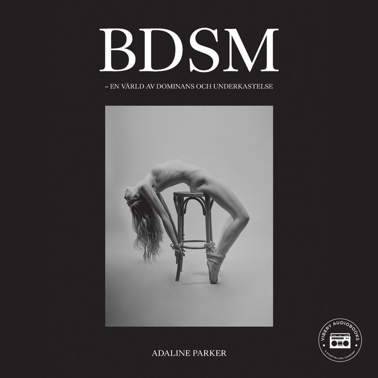 Adaline Parker - BDSM - En värld av dominans och underkastelse, Ljudbok