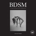 BDSM - En värld av dominans och underkastelse