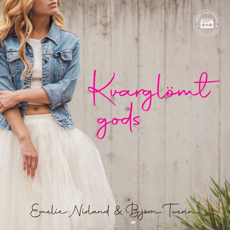 Emelie Nirland, Björn Twerin - Kvarglömt gods, Ljudbok