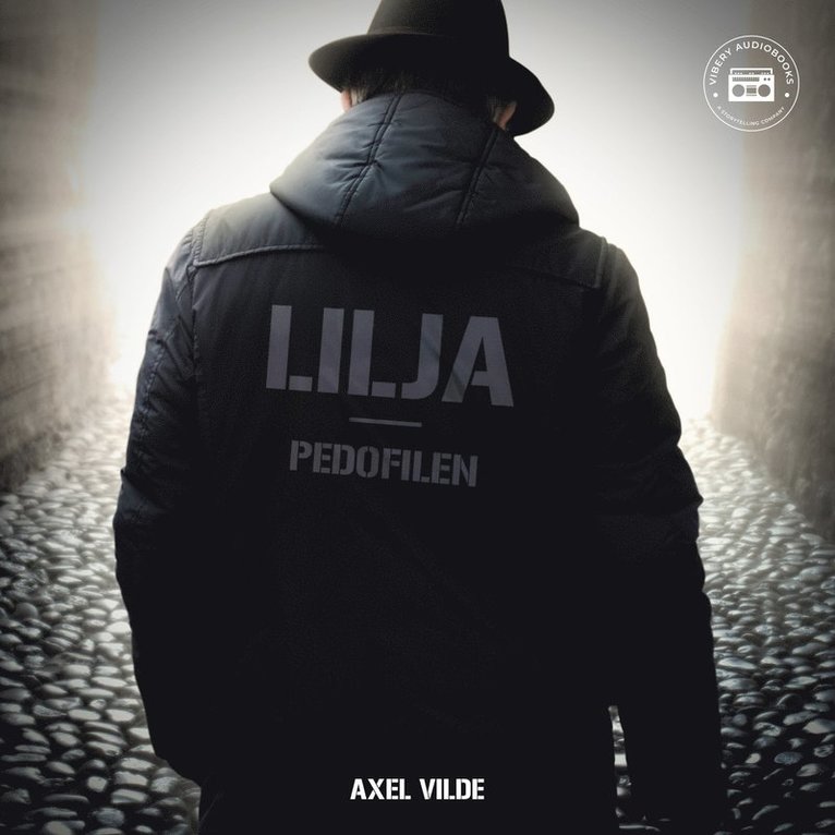 Axel Vilde - Lilja: Pedofilen, Ljudbok