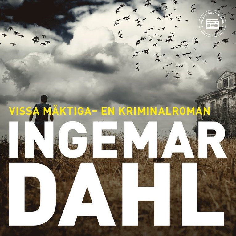 Ingemar Dahl - Vissa mäktiga, Ljudbok