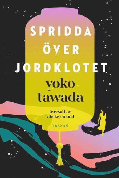 Yoko Tawada Spridda över jordklotet