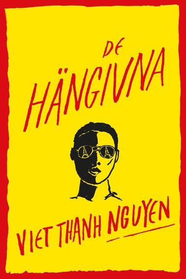 Viet Thanh Nguyen De hängivna