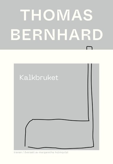 Thomas Bernhard Kalkbruket