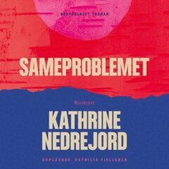 Kathrine Nedrejord - Sameproblemet, Ljudbok