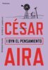 César Aira - I byn El Pensamiento, E-bok