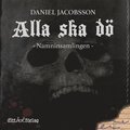 Alla ska d, Namninsamlingen