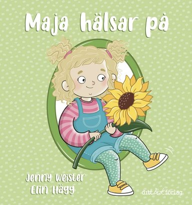 Jenny Weister Maja hälsar på