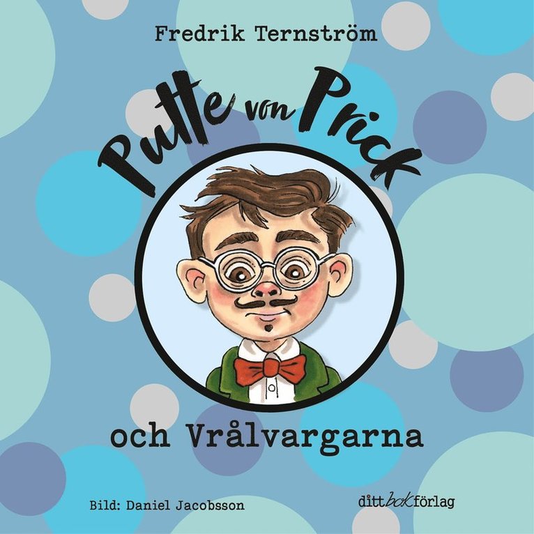 Fredrik Ternström - Putte von Prick och Vrålvargarna, Ljudbok