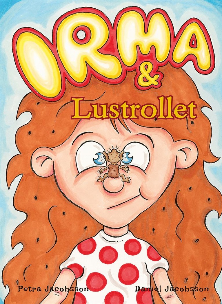 Petra Jacobsson - Irma & Lustrollet, E-bok