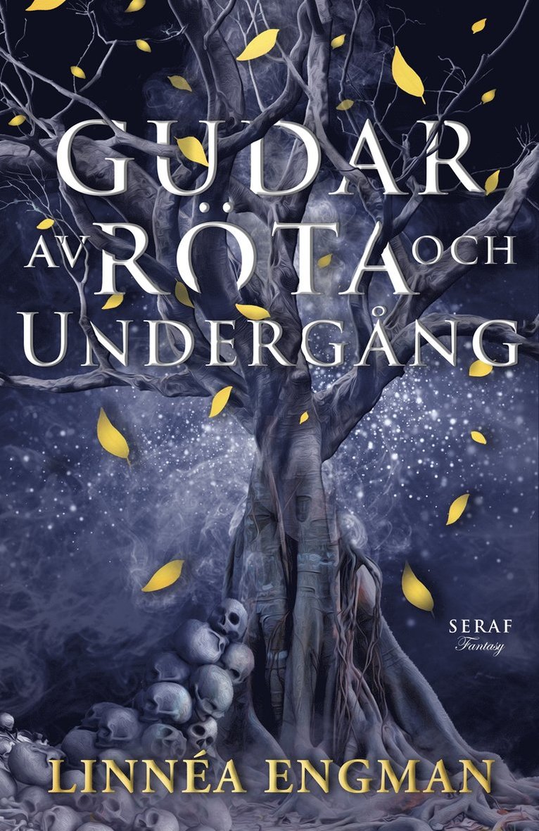 Linnéa Engman - Gudar av röta och undergång, E-bok
