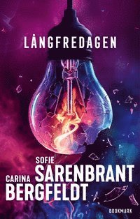 Sofie Sarenbrant, Carina Bergfeldt Långfredagen