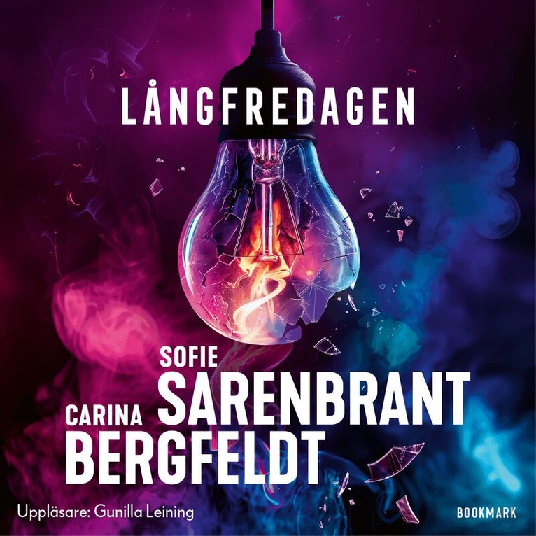 Sofie Sarenbrant, Carina Bergfeldt - Långfredagen, Ljudbok