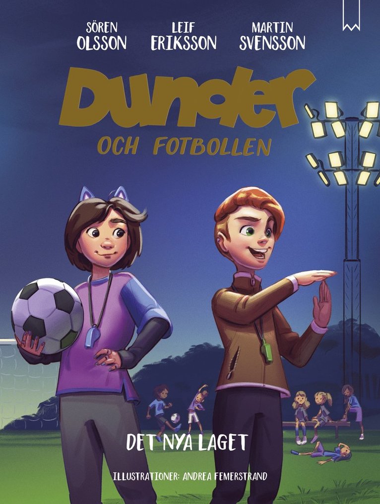 Sören Olsson, Leif Eriksson, Martin Svensson - Det nya laget, E-bok