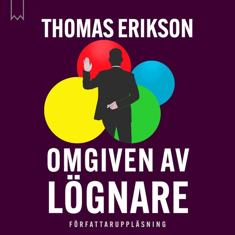 Thomas Erikson - Omgiven av lögnare, Ljudbok