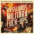 Rysslands militära fuck-ups