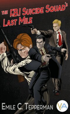 The F.B.I. Suicide Squad's Last Mile
