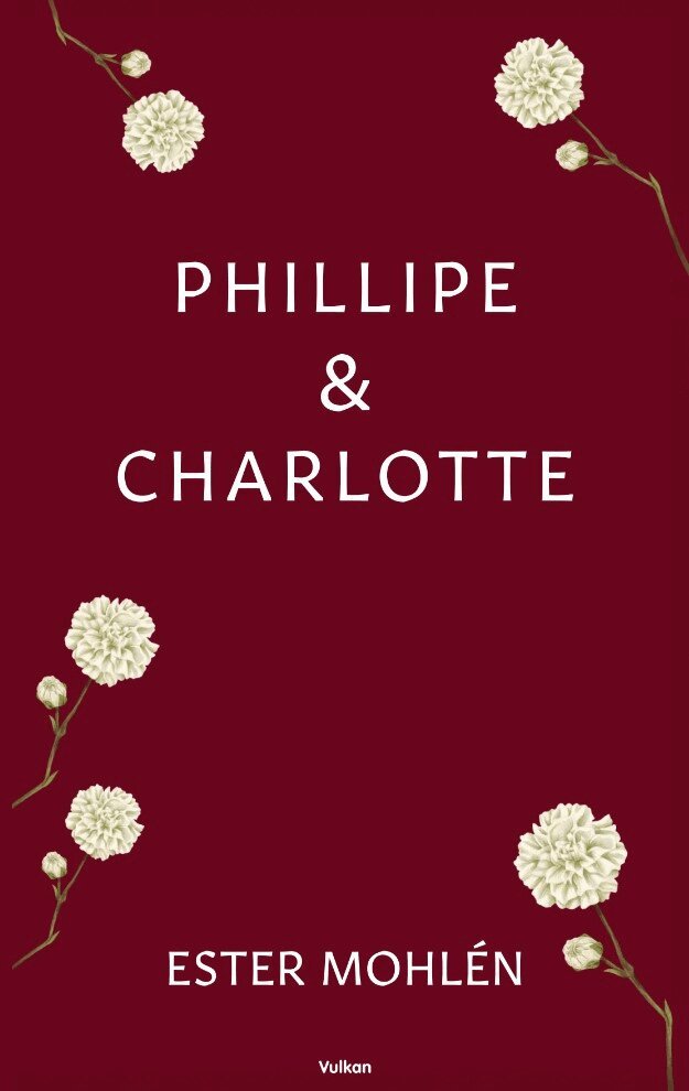Ester Mohlén - Phillipe & Charlotte, Häftad