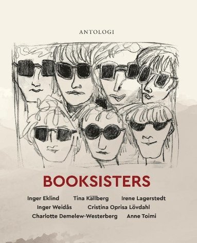 Inger Eklind, Tina Källberg, Irene Lagerstedt, Inger Weidås, Cristina Lövdahl BOOKSISTERS