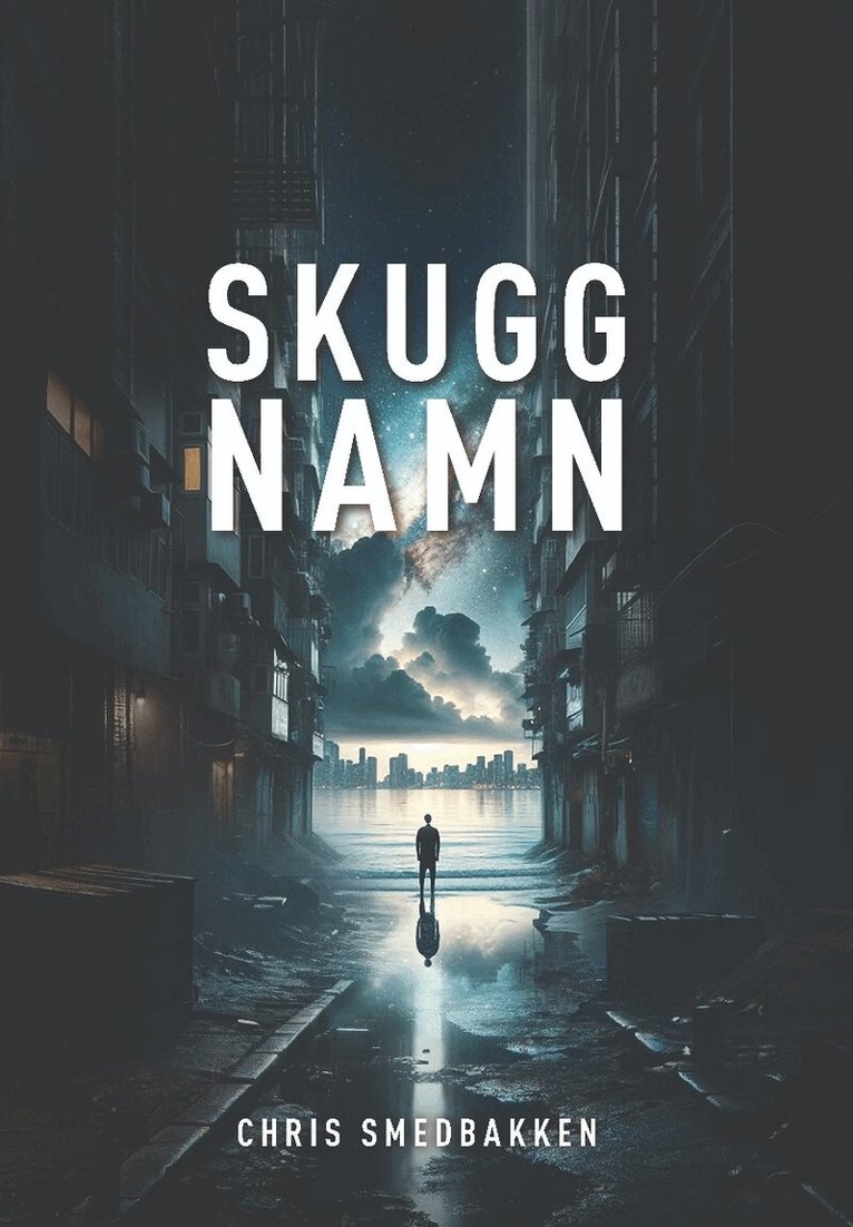 Chris Smedbakken - Skuggnamn, Häftad