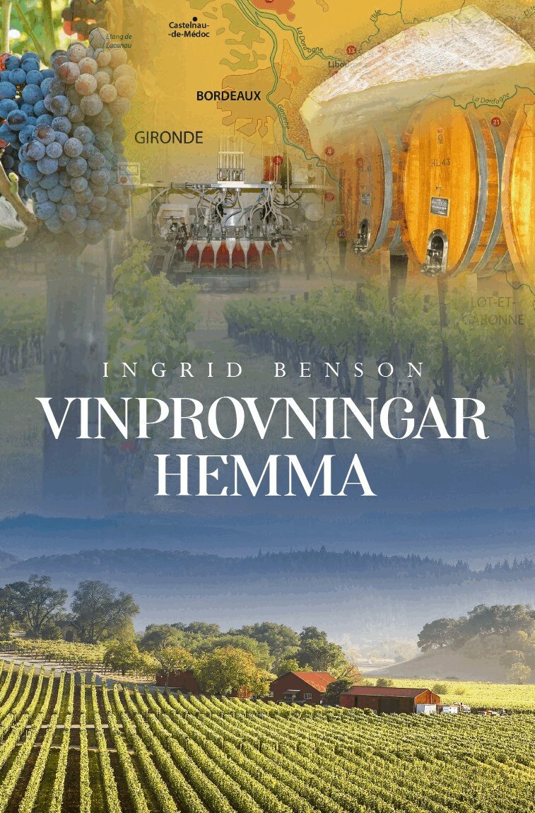 Ingrid Benson - Vinprovningar hemma, Inbunden