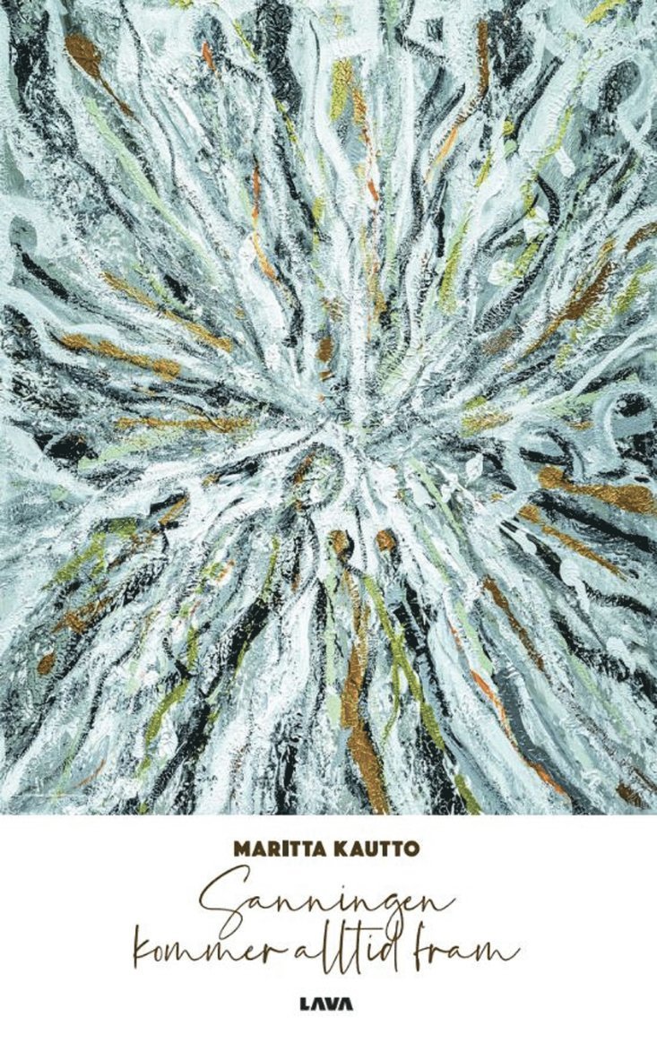 Maritta Kautto - Sanningen kommer alltid fram, E-bok