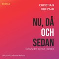 Nu d och sedan : vansinnets riktiga historia