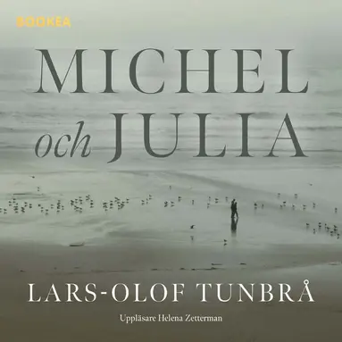 Lars-Olof Tunbrå - Michel och Julia, Ljudbok