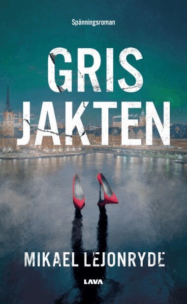 Mikael Lejonryde - Grisjakten, Häftad
