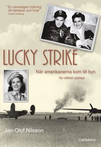 Lucky Strike : nr amerikanerna kom till byn
