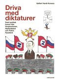 Driva med diktaturer : svart politisk humor frn Sovjetunionen, Nazityskland och Putins Ryssland