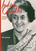 Indira Gandhi - vrldens mktigaste kvinna