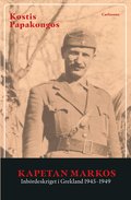 Kapetan Markos : inbrdeskriget i Grekland 1945-1949