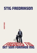 Fredens tid - Det som formade mig