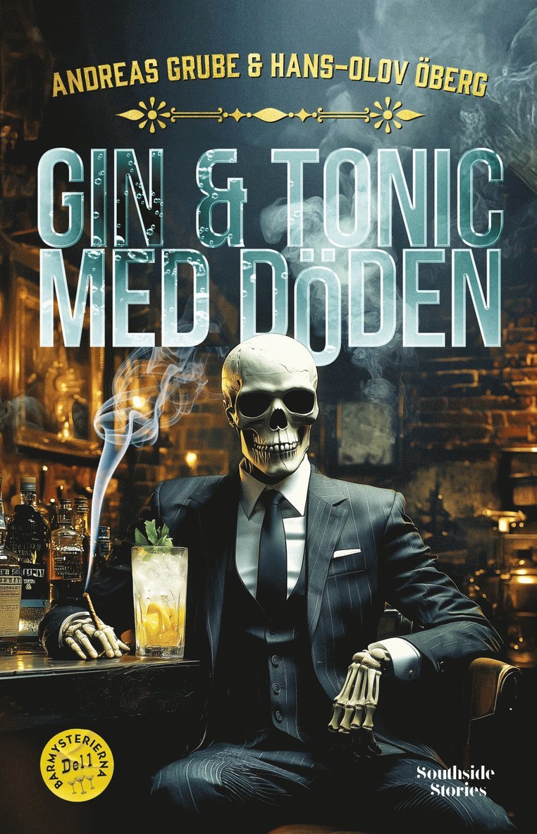Hans-Olov Öberg, Andreas Grube - Gin & tonic med Döden, E-bok