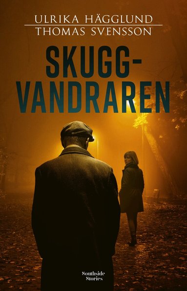 Ulrika Hägglund, Thomas Svensson - Skuggvandraren, Inbunden