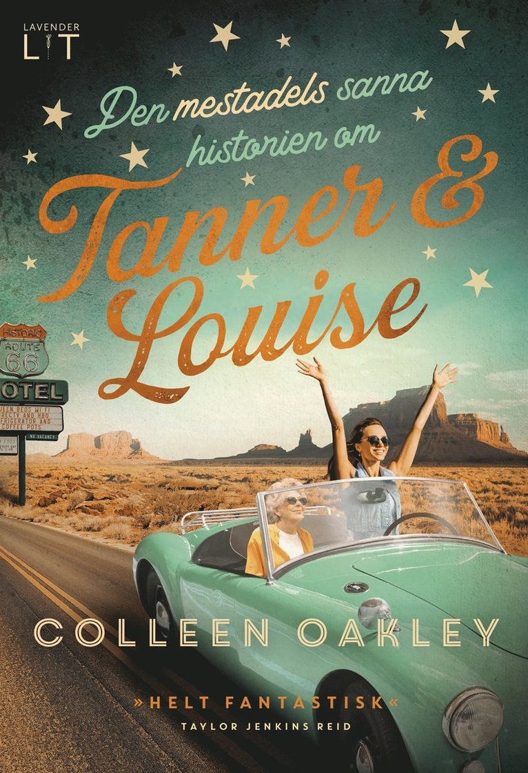 Colleen Oakley - Den mestadels sanna historien om Tanner och Louise, E-bok
