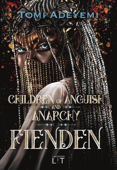 Children of anguish and anarchy. Fienden