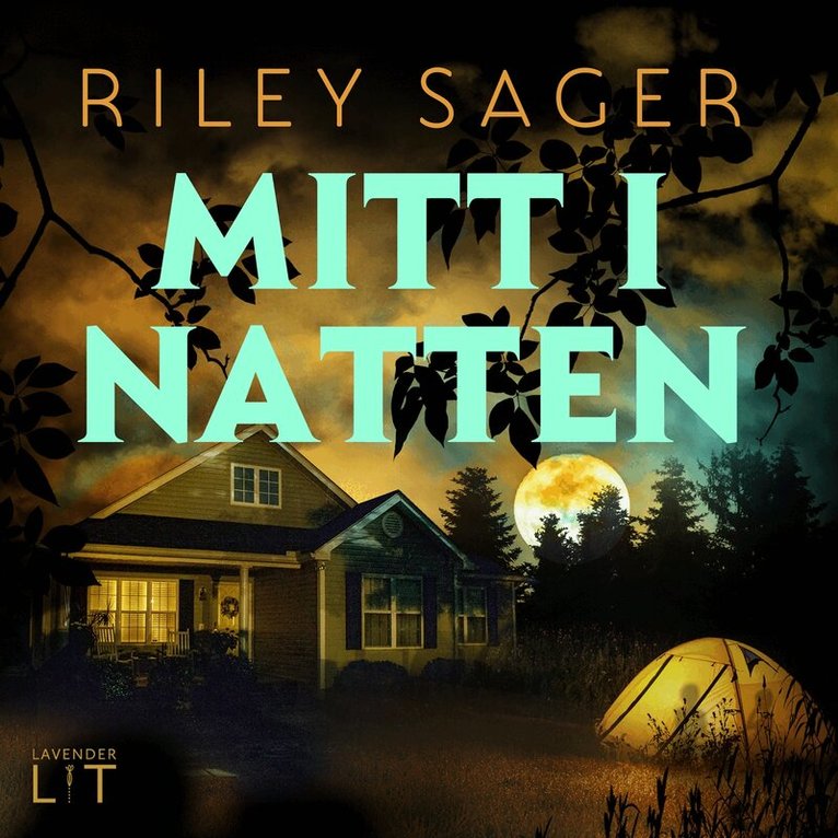 Riley Sager - Mitt i natten, Ljudbok
