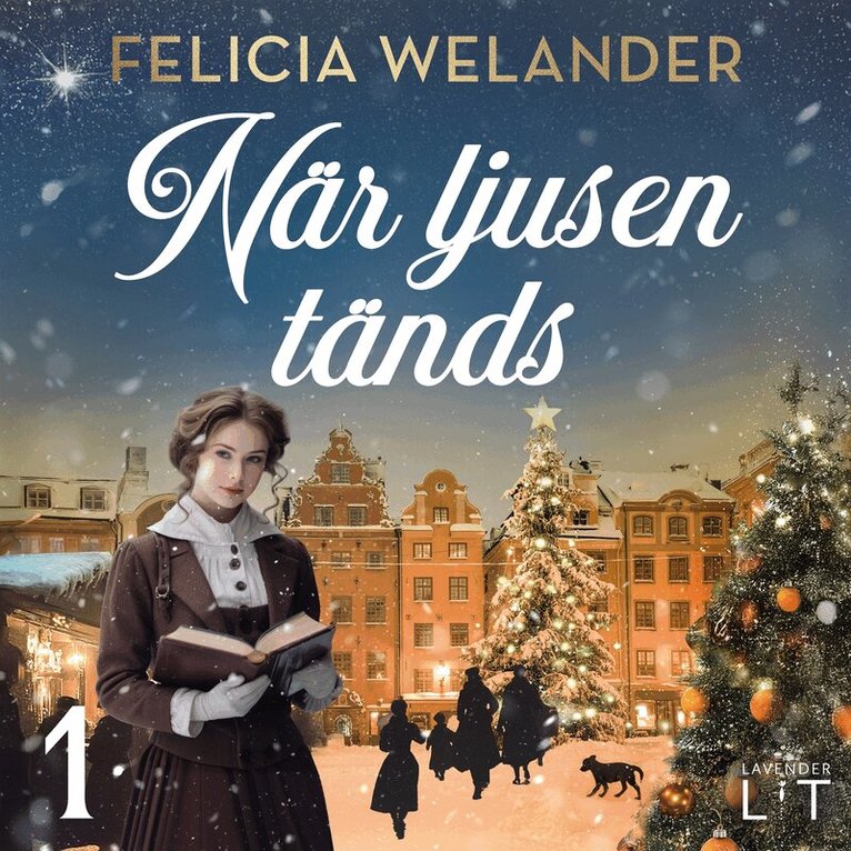 Felicia Welander - När ljusen tänds: Första advent, Ljudbok